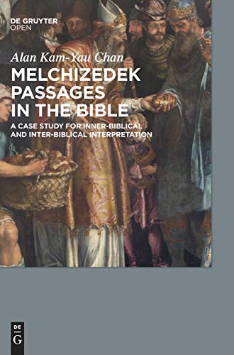 Melchizedek Passages in the Bible