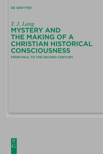 Mystery and the Making of a Christian Historical Consciousness