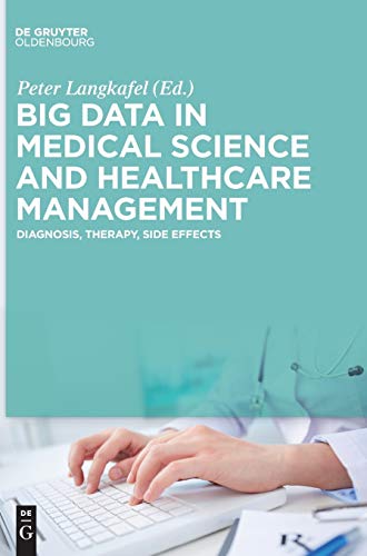 Big Data in Medical Science and Healthcare Management