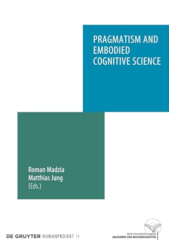 Pragmatism and Embodied Cognitive Science