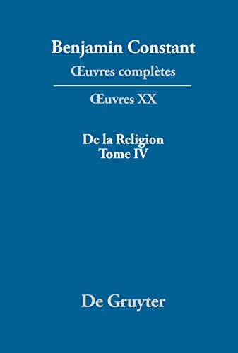De la Religion, considérée dans sa source, ses formes et ses développements, Tome IV