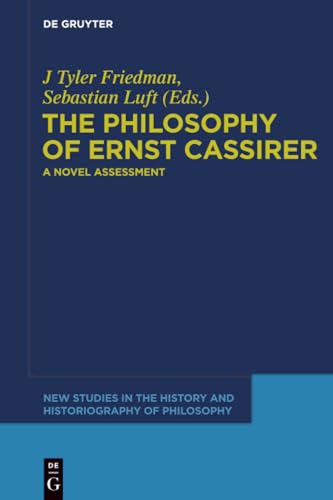 The Philosophy of Ernst Cassirer
