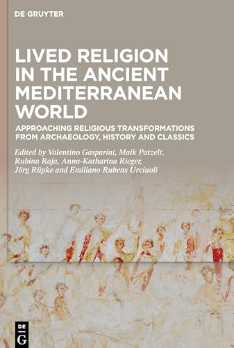 Lived Religion in the Ancient Mediterranean World