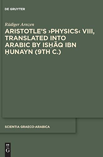 Aristotleʼs ›Physics‹ VIII, Translated into Arabic by Ishaq ibn Hunayn (9th c.)