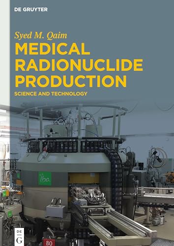 Medical Radionuclide Production