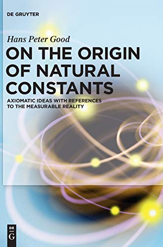 On the Origin of Natural Constants