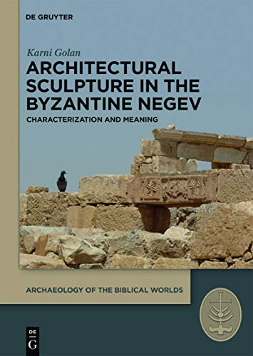 Architectural Sculpture in the Byzantine Negev