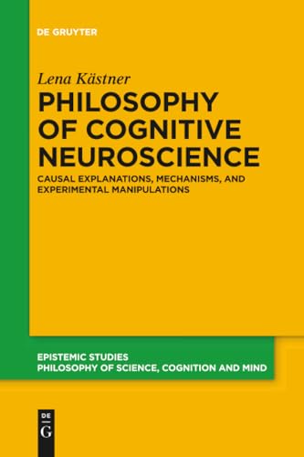Philosophy of Cognitive Neuroscience
