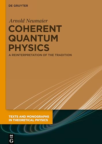 Coherent Quantum Physics