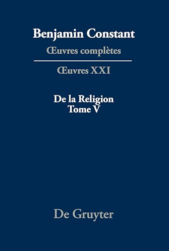 De la Religion, considérée dans sa source, ses formes et ses développements, Tome V