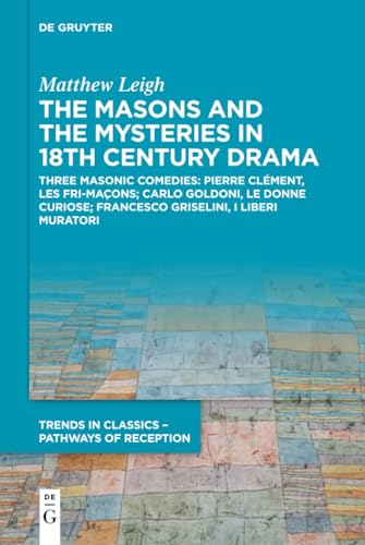 The Masons and the Mysteries in 18th Century Drama