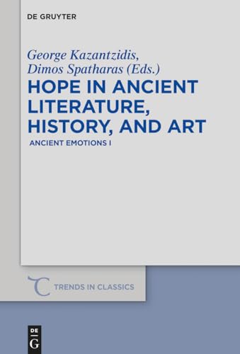 Hope in Ancient Literature, History, and Art