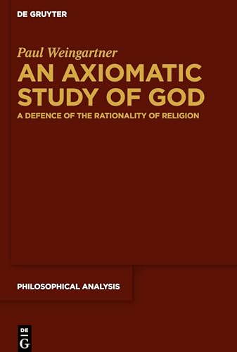 An Axiomatic Study of God
