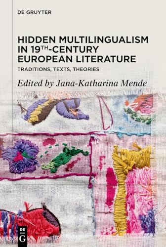 Hidden Multilingualism in 19th-Century European Literature