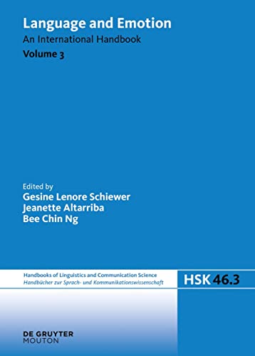 Handbücher zur Sprach- und Kommunikationswissenschaft / Handbooks of Linguistics and Communication Science [HSK] Language and Emotion
