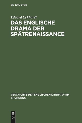Das englische Drama der Spätrenaissance
