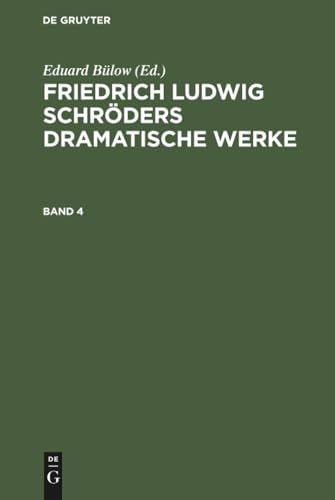 Friedrich Ludwig Schröders Dramatische Werke