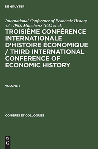Congrès et Colloques  Troisième Conférence Internationale d'Histoire Économique / Third International Conference of Economic History