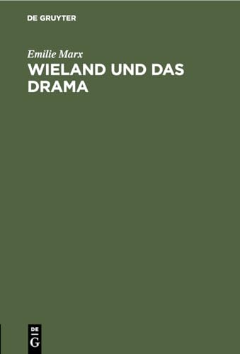 Wieland und das Drama