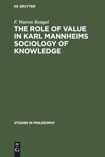 The role of value in Karl Mannheims sociology of knowledge