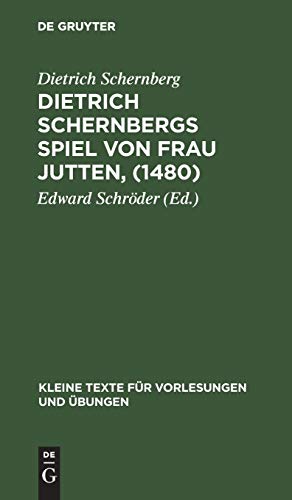 Dietrich Schernbergs Spiel von Frau Jutten, (1480)