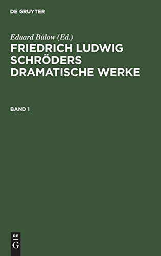 Friedrich Ludwig Schröders Dramatische Werke