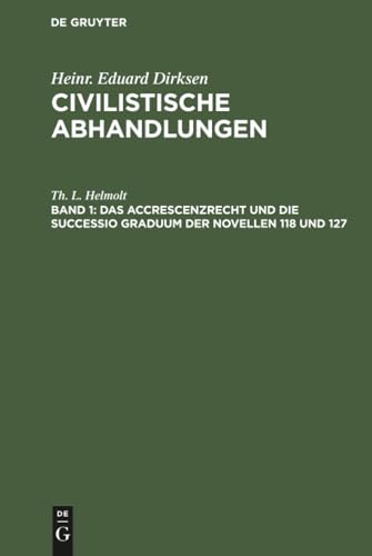 Das Accrescenzrecht und die successio graduum der Novellen 118 und 127