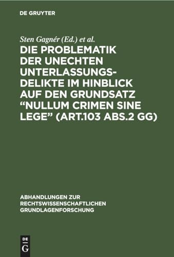 Die Problematik der unechten Unterlassungsdelikte im Hinblick auf den Grundsatz 'nullum crimen sine lege' (Art.103 Abs.2 GG)