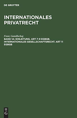Einleitung. Art 7-9 EGBGB. Internationales Gesellschaftsrecht. Art 11 EGBGB