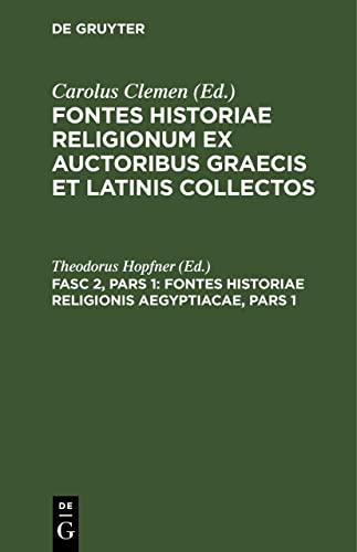 Fontes Historiae Religionis Aegyptiacae, Pars 1