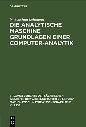 Die analytische Maschine Grundlagen einer Computer-Analytik