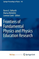 Frontiers of Fundamental Physics and Physics Education Research