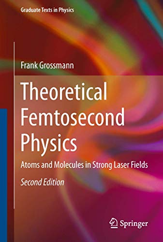 Theoretical Femtosecond Physics