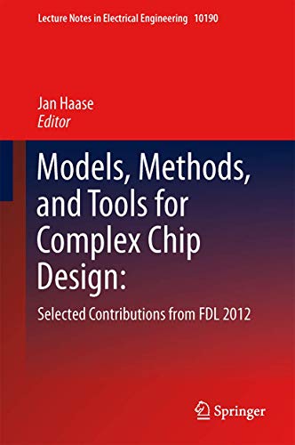 Models, Methods, and Tools for Complex Chip Design