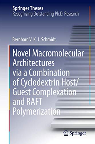Novel Macromolecular Architectures via a Combination of Cyclodextrin Host/Guest Complexation and RAFT Polymerization