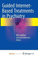 Guided Internet-Based Treatments in Psychiatry