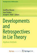Developments and Retrospectives in Lie Theory