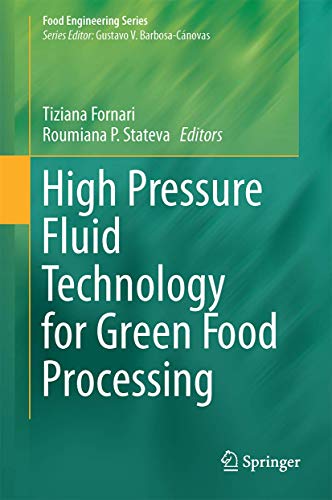 High Pressure Fluid Technology for Green Food Processing