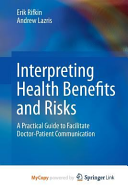 Interpreting Health Benefits and Risks