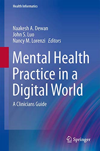 Mental Health Practice in a Digital World