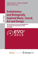 Evolutionary and Biologically Inspired Music, Sound, Art and Design