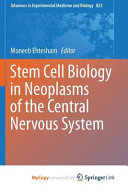 Stem Cell Biology in Neoplasms of the Central Nervous System