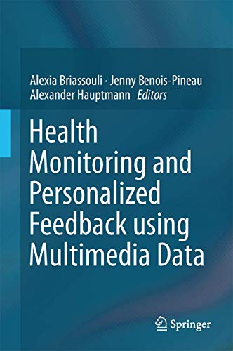 Health Monitoring and Personalized Feedback using Multimedia Data
