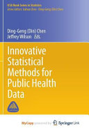 Innovative Statistical Methods for Public Health Data
