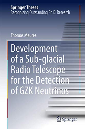 Development of a Sub-glacial Radio Telescope for the Detection of GZK Neutrinos