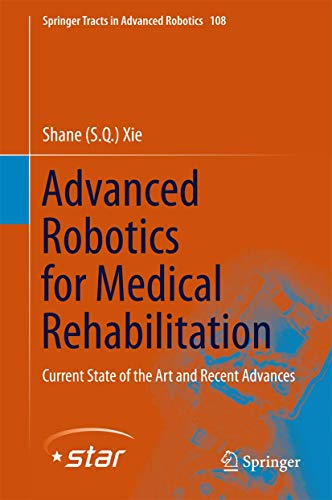 Advanced Robotics for Medical Rehabilitation