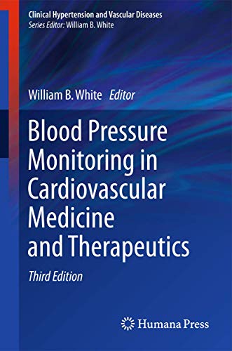 Blood Pressure Monitoring in Cardiovascular Medicine and Therapeutics