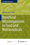 Beneficial Microorganisms in Food and Nutraceuticals