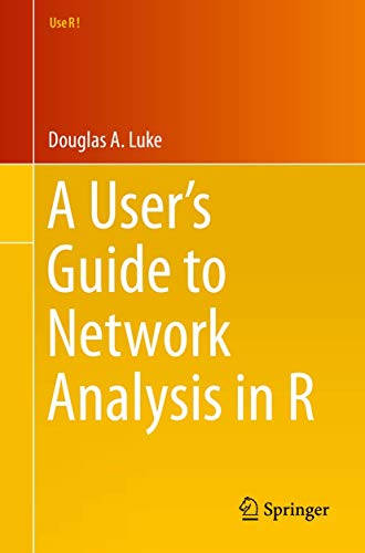 A User's Guide to Network Analysis in R