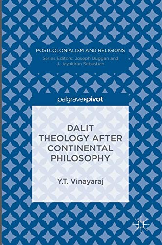 Dalit Theology after Continental Philosophy